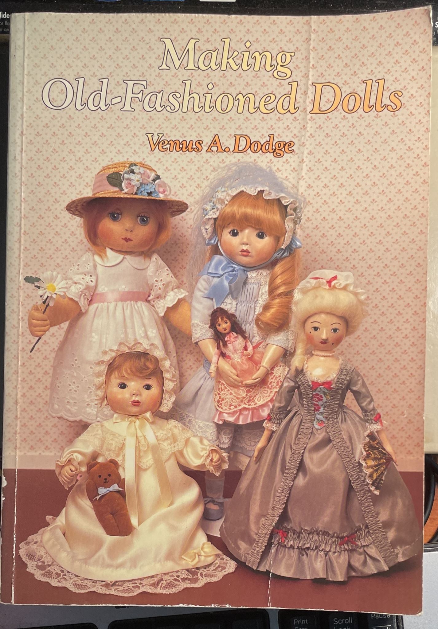 Making Old-Fashioned Dolls by Venus A Dodge